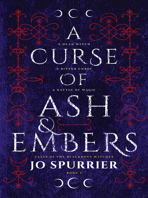 Title details for A Curse of Ash and Embers by Jo Spurrier - Available